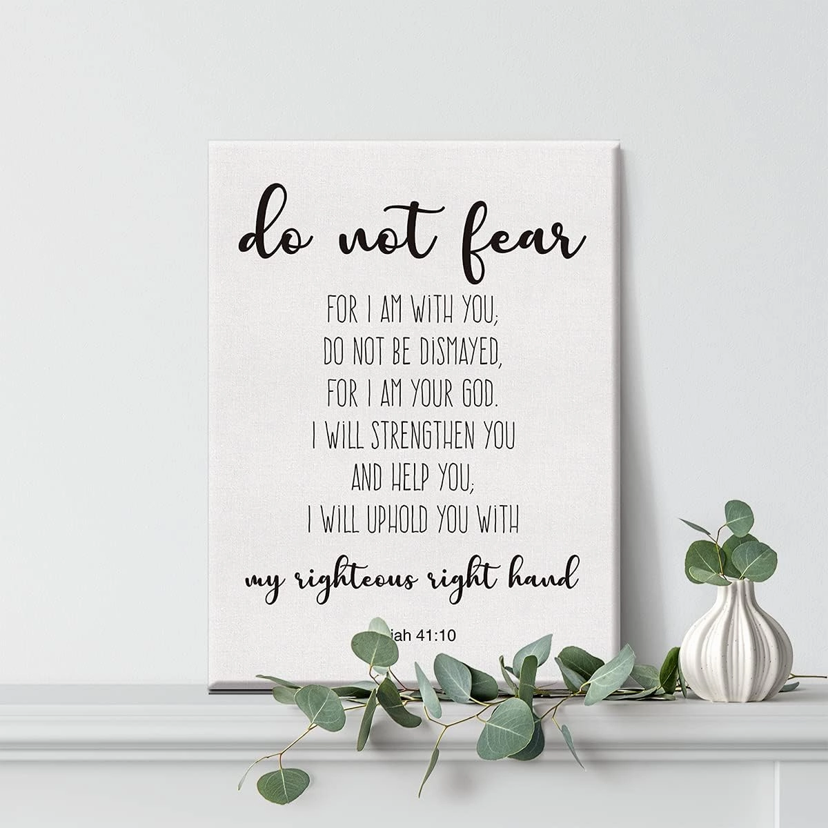 Bible Verse Art Wall Decor Isaiah 41:10 Do Not Fear Scripture Canvas Painting Prints for Home Dining Room Living Room Wall Decor Framed Artwork Christian Gifts(12x15 Inch)
