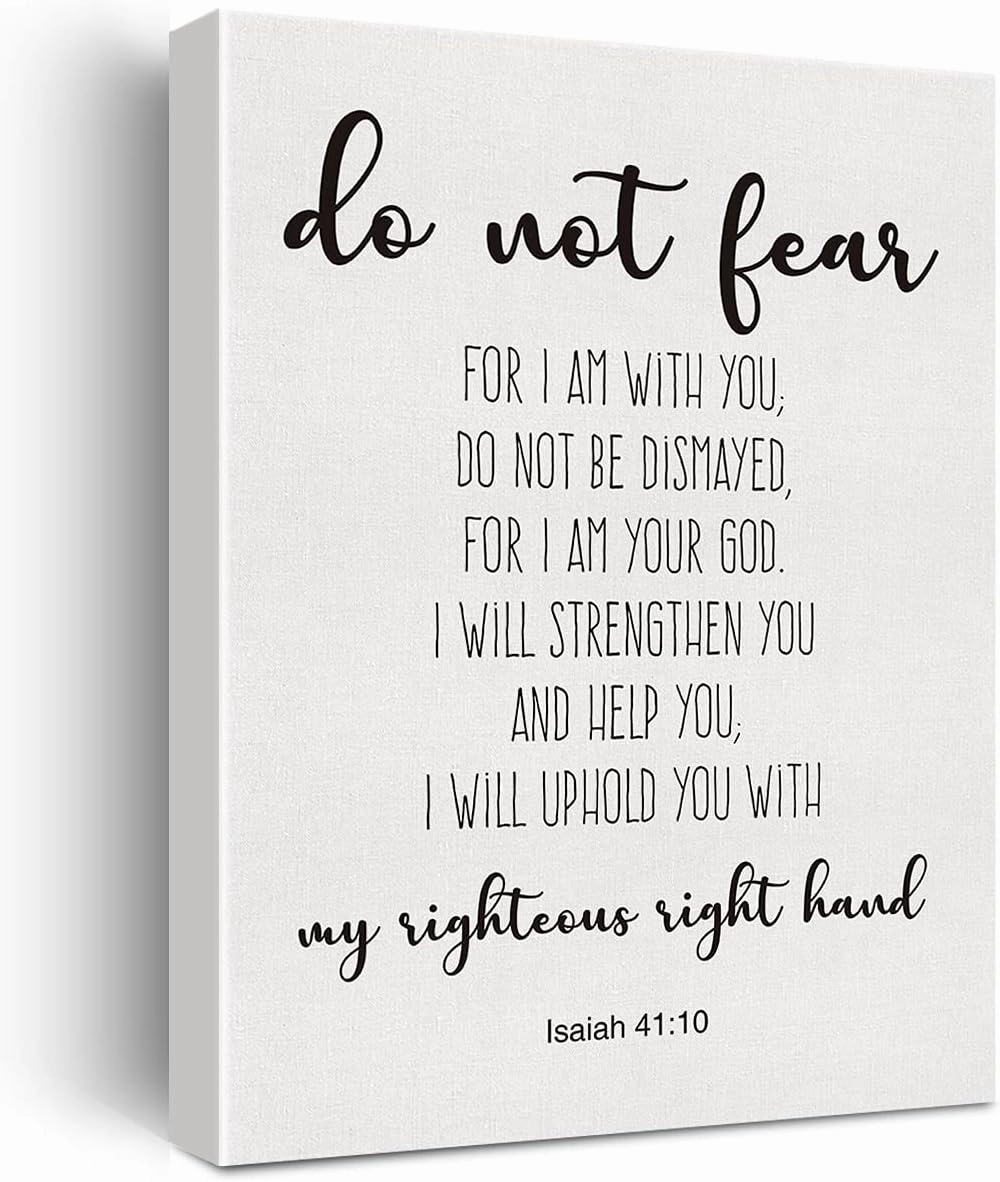 Bible Verse Art Wall Decor Isaiah 41:10 Do Not Fear Scripture Canvas Painting Prints for Home Dining Room Living Room Wall Decor Framed Artwork Christian Gifts(12x15 Inch)