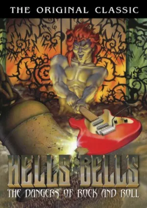 Hell's Bells: The Dangers of Rock n Roll - Original Classic