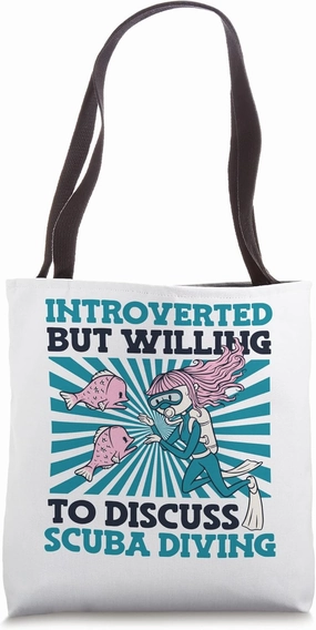 Introverted But Willing To Discuss Scuba Diving Scuba Diver Tote Bag