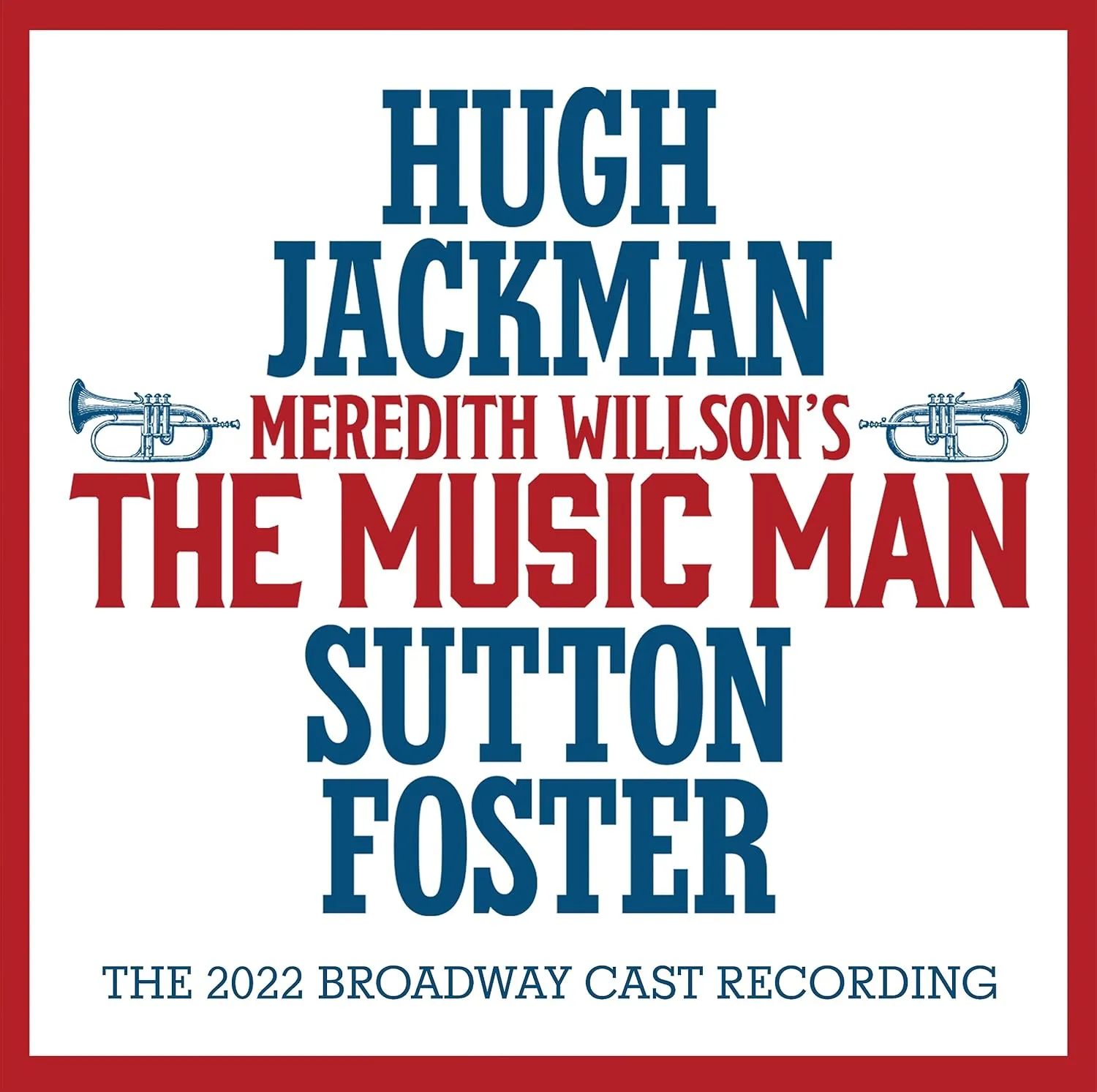 Meredith Willson's The Music Man: The 2022 Broadway Cast Recording